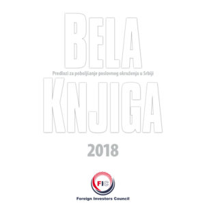 Bela Knjiga 2018 Saveta Stranih Investitora – Radnik.rs